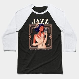 Jazz, Where Melodies Come to Life Baseball T-Shirt